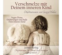 Verschmelze mit Deinem Inneren Meditations-CD: Segne Erfahrungen und Heile Dein inneres Kind [Import]