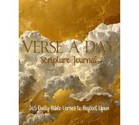 Verse A Day Scripture Journal: 365 Daily Bible Verses to Reflect Upon: Golden Cloud Design/ 7.5 x 9.25 inches, 127 pages