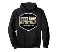 Verse biblique chrétienne Rejoice Always Pray Continually Citation Sweat à Capuche