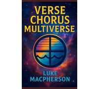 Verse Chorus Multiverse