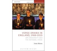 Verse Drama In England, 1900-2015: Art, Modernity And The National Stage