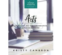 Verse Mapping Acts Video Study. Feasting on the Abundance of God's Word