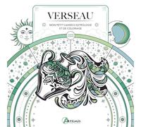Verseau: Mon petit cahier d'astrologie et de coloriage