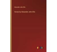 Verses by Alexander John Ellis