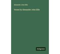 Verses by Alexander John Ellis