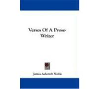 Verses of a Prose-Writer Noble, James Ashcroft (Auteur)