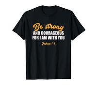 Verset biblique Be Strong and Courageous Christian God T-Shirt Graphique avec Valeur