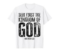 Verset biblique Chercher d'abord Le Royaume de Dieu chrétien T-Shirt