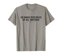 Verset biblique chrétien Go Make Disciples of All Nations T-Shirt