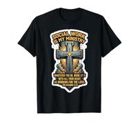 Verset biblique Christian Social Worker Work is My Ministry T-Shirt