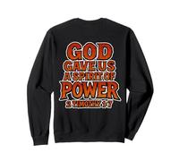 Verset biblique : Dieu Nous a donné Un Esprit de Puissance Sweatshirt
