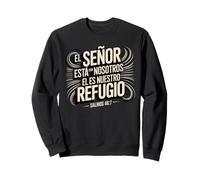 Verset biblique espagnol "El Señor Está Con Nosotros" Psaume 46:7 Sweatshirt