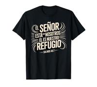 Verset biblique espagnol "El Señor Está Con Nosotros" Psaume 46:7 T-Shirt
