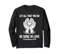 Verset biblique « Let All That You Do Be Done in Love » Manche Longue