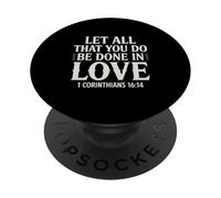 Verset chrétien 1 Corinthiens 16:14 Écriture inspirante PopSockets PopGrip Adhésif