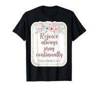 Verset de la Bible pour Une chrétienne : réjouissez-Vous, priez Toujours T-Shirt