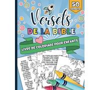 Versets de la Bible Livre de Coloriage Pour Enfants: 50 versets bibliques faciles à mémoriser avec de jolies illustrations à colorier pour les filles et les garçons chrétiens