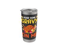 Versez de la sauce sur moi Happy Turkey Day Thanksgiving Dinner Gobelet isotherme en acier inoxydable double paroi