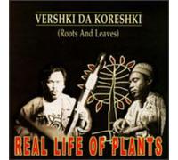 VERSHKI DO KORESHKI - Real Life of Plants