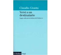 Versi a un destinatario. Saggio sulla poesia italiana del Medioevo