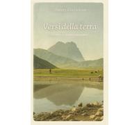 Versi della terra: Poesie autentiche in un dialetto aquilano parlato moderno, che consente la comprensione a tutti. Un ponte tra tradizione e cuore moderno