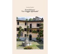 Versi Di Luce: "Un Viaggio Spirituale