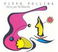 Pollina Pippo – Versi Per La Liberta' – CD