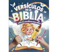Versículos de la Biblia Libro de Colorear para Niños: Ilustraciones Cristianas y Mensajes Inspiradores para Aprender la Palabra de Dios
