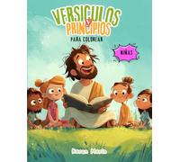 Versículos y principios bíblicos para colorear - Niñas: Colorea, aprende y guarda la Palabra de Dios en tu corazón