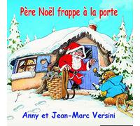 Versini, Anny & Jean-Marc - Pere Noel Frappe a la Porte
