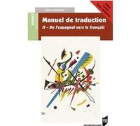 Version espagnole moderne: Manuel de traduction - II. Prépas, Licence, Capes, Agrégation.