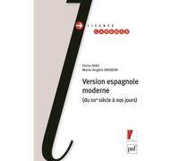 Version espagnole moderne Du XIXe siècle à nos jours - Elvire Diaz - Puf - broché - Méthode de langue