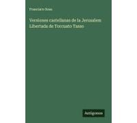Versiones Castellanas De La Jerusalem Libertada De Torcuato Tasso