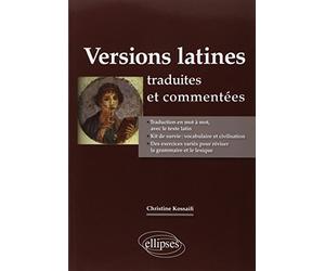 Versions latines traduites et commentées
