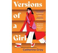 Versions of a Girl: 'A wild, heartbreaking, exhilarating ride' Daisy Buchanan