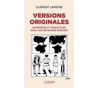 Versions Originales - Interprètes Et Traducteurs Dans L'oeuvre De René Goscinny