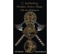 Versklavt. Erobert. Gejagt. Von Den Wikingern: Sammelband: Drei Dunkle Wikingerromanzen - Zwei Liebesgeschichten (Die Sieben Leben Des Nickolas Stein)