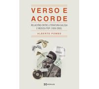 Verso e acorde: Relacións entre literatura galega e música pop (1950-2000)