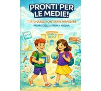 Verso la Prima Media: Tutto quello che serve ripassare per la prima media