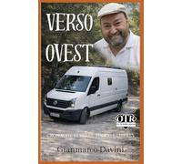 verso ovest: cronache di terra fuoco e libertà