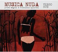 Verso Sud by Musica Nuda [Audio CD] NEUF