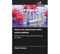 Verso una diplomazia della salute globale