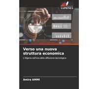 Verso una nuova struttura economica: L'Algeria nell'era della diffusione tecnologica