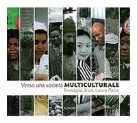 Verso Una Societa Multiculturale / Towards a Multicultural Society