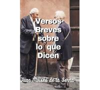 Versos Breves Sobre Lo Que Dicen