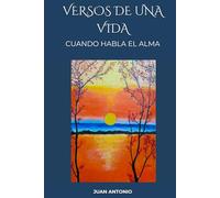 VERSOS DE UNA VIDA: CUANDO HABLA EL ALMA