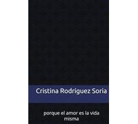 versos del alma sentimientos a medida del corazón: porque el amor es la vida misma