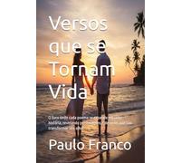 Versos que se Tornam Vida: O livro onde cada poema se expande em uma história, revelando personagens e destinos que vão transformar seu olhar