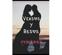 Versos Y Besos: Poemario De Amor Vi
