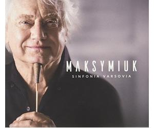Versovia - Maksymiuk / Sinfonia Varsovia
